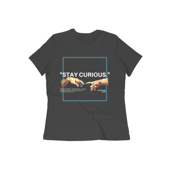 Stay Curious – Women’s Regular Fit T-Shirt - Image 5
