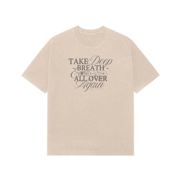 Premium Oversized Graphic T-Shirt – “Take a Deep Breath and Try All Over Again” Motivational Quote Tee