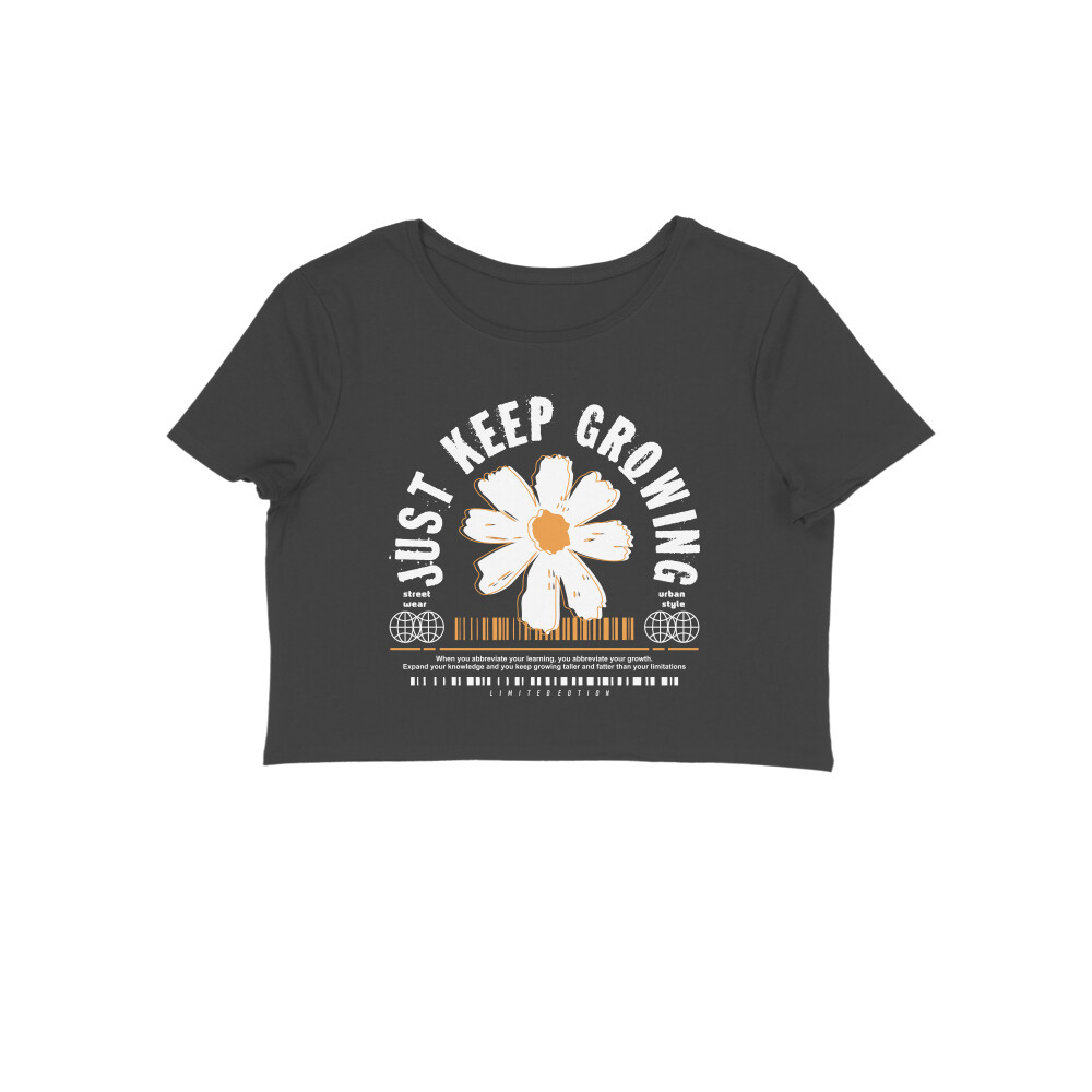 Black Crop Top for Women – "Just Keep Growing" Motivational Quote | 180 GSM Cotton | Trendy Slim Fit