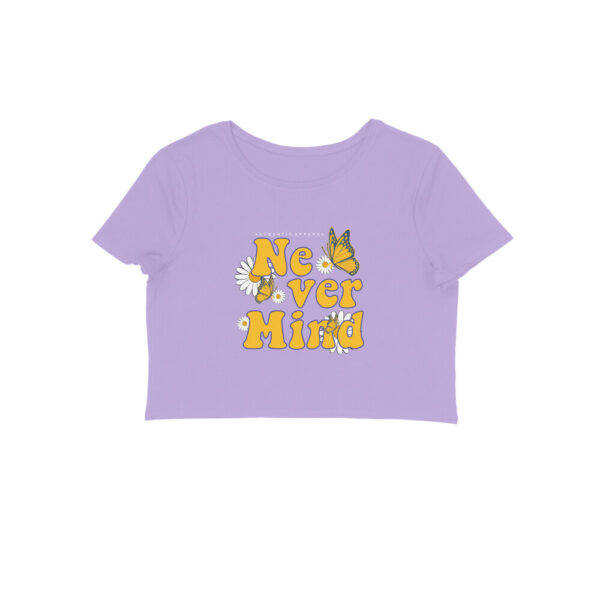 Black Crop Top for Women – "Never Mind" Quote | Trendy Curved Fit | 180 GSM Cotton