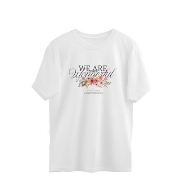 Women’s Loose Fit T-Shirt – "We Are Wonderful" | 220 GSM | 100% Combed Cotton | Boxy Casual Style